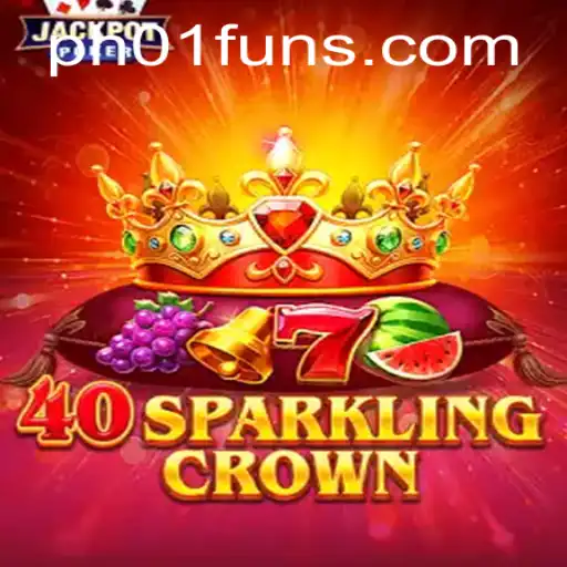 Unveiling 40SparklingCrown: The Brilliant Game from PH01.FUN